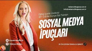 DİJİTAL İÇERİK ÜRETİMİ BY Ö.B REKLAMCILIK AJANSI SOSYAL MEDYA İPUÇLARI